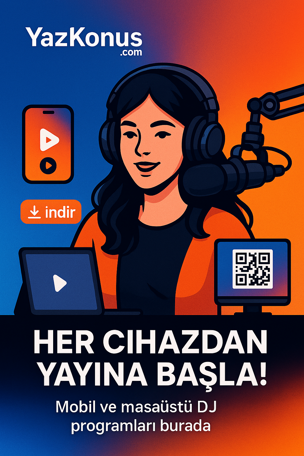 Mobil ve Masaüstü Yayın İçin En İyi DJ Programları - YazKonus
